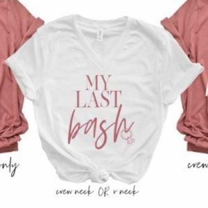 My Last Bash Tshirt